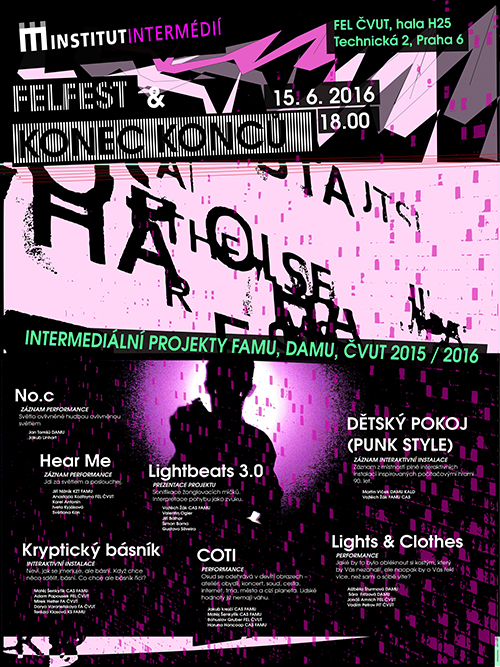 KONEC KONCŮ /  Intermedia project of FAMU, DAMU, ČVUT students 2015/2016
